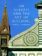 Image of on alberti and the art of building