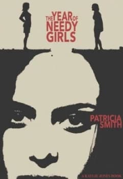 Image of The Year of Needy Girls by Patricia A. Smith Book