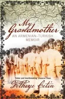 Image of My Grandmother : An Armenian-Turkish Memoir