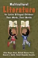 Image of multicultural literature for latino bilingual children their words their wo