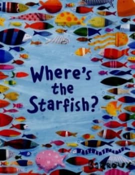 Image of Wheres the Starfish by Barroux Book