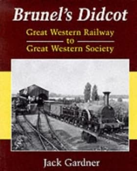 Image of Brunels Didcot by Jack Gardner Book