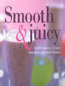 Image of Smooth & juicy by Joanna Farrow