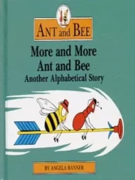 Image of More and more Ant and Bee by Angela Banner