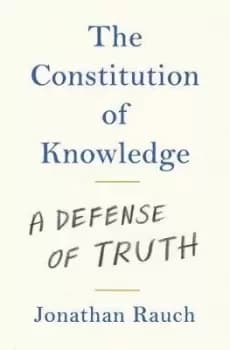 Image of The Constitution of Knowledge by Jonathan Rauch