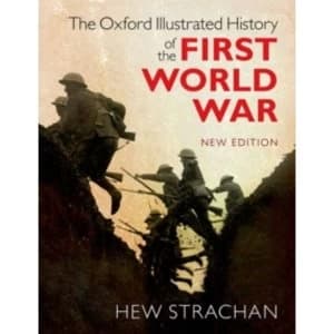 Image of The Oxford Illustrated History of the First World War : New Edition