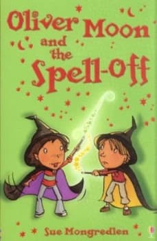 Image of Oliver Moon and the Spell-Off by Sue Mongredien and Jan Mccafferty Paperback