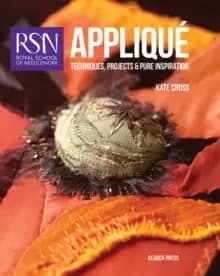 Image of RSN: Applique : Techniques, Projects and Pure Inspiration