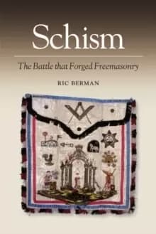 Image of Schism : The Battle That Forged Freemasonry