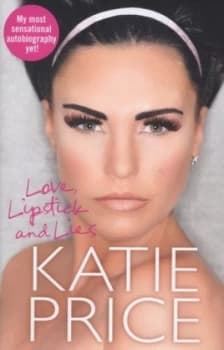 Image of Love Lipstick and Lies by Katie Price Hardback