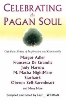 Image of Celebrating the Pagan Soul by Laura Wildman Paperback