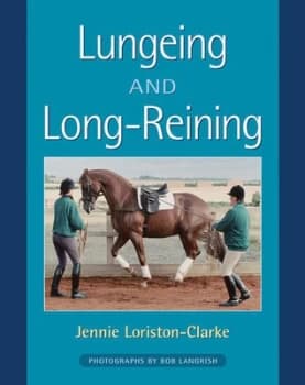 Image of Lungeing and Long-Reining by Jennie Loriston-Clarke Paperback