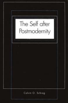 Image of The self after postmodernity by Calvin O. Schrag