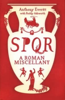 Image of Spqr by Anthony Everitt Hardback