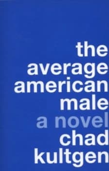 Image of Average American Male by Chad Kultgen Book