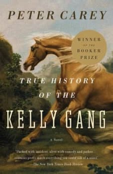 Image of True History of the Kelly Gang by Peter Carey Book
