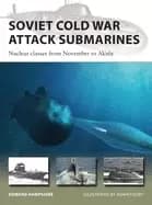 Image of soviet cold war attack submarines nuclear classes from november to akula