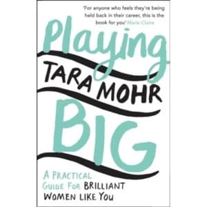 Image of Playing Big : A practical guide for brilliant women like you