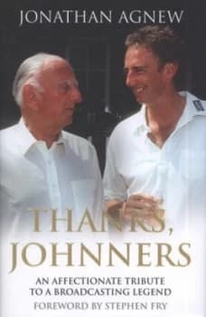 Image of Thanks Johnners by Jonathan Agnew Hardback