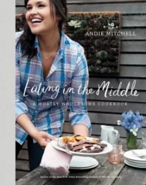 Image of Eating in the middle by Andie Mitchell