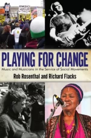 Image of Playing for ChangeMusic and Musicians in the Service of Social Movements