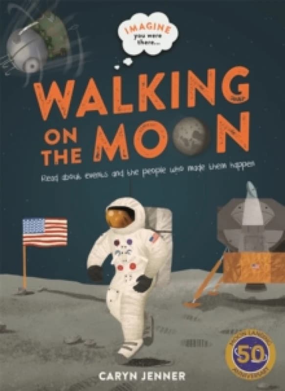 Image of Caryn Jenner Imagine You Were There... Walking on the Moon Book Multi unisex