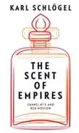 Image of scent of empires chanel no 5 and red moscow