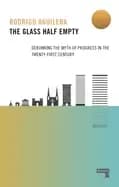 Image of glass half empty debunking the myth of progress in the twenty first century