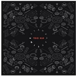 Image of Trio HLK - Standard Time Vinyl