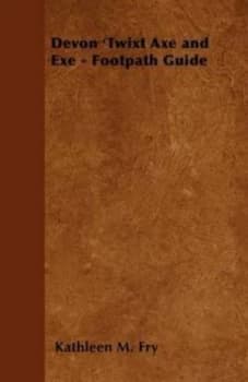 Image of Devon twixt Axe and Exe - Footpath Guides No. 29 by Kathleen M Fry Paperback