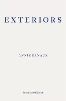 Image of Exteriors by Annie Ernaux