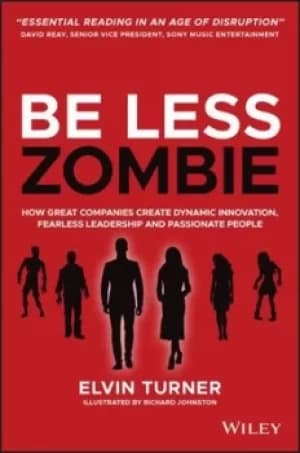 Image of Be less zombie by Elvin Turner