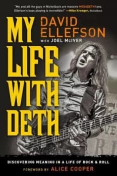 Image of My Life with Deth by David Ellefson Hardback