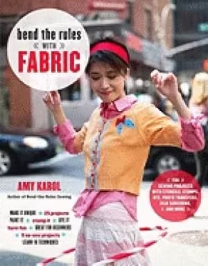 Image of bend the rules with fabric fun sewing projects with stencils stamps dye pho