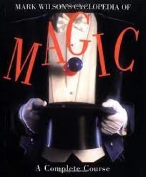 Image of Mark Wilsons cyclopedia of magic by Mark Anthony Wilson