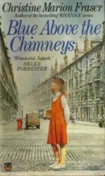 Image of Blue above the Chimmeys by Christine Marion Fraser Paperback
