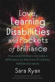 Image of Love, Learning Disabilities and Pockets of Brilliance : How Practitioners Can Make a Difference to the Lives of Children, Families and Adults