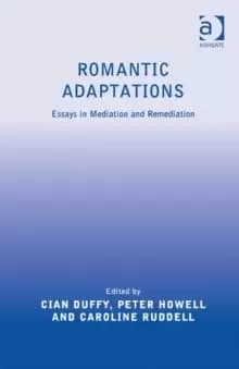 Image of Romantic Adaptations : Essays in Mediation and Remediation