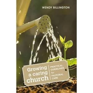Image of Growing a Caring Church: Practical Guidelines for Pastoral Care by Wendy Billington (Paperback, 2010)