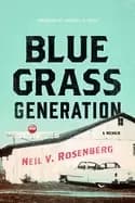 Image of bluegrass generation a memoir