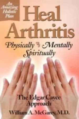 Image of Heal arthritis by William A. McGarey