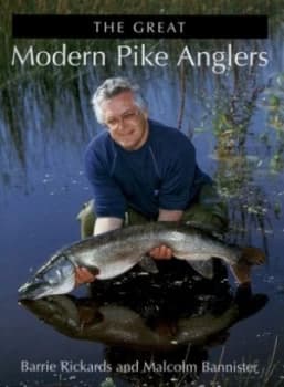Image of The Great Modern Pike Anglers by Barrie Rickards Hardback