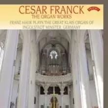 Image of Cesar Franck: The Organ Works