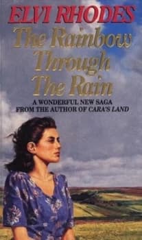 Image of The Rainbow through the Rain by Elvi Rhodes Paperback