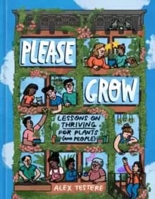 Image of Please Grow : Lessons on Thriving for Plants (and People)