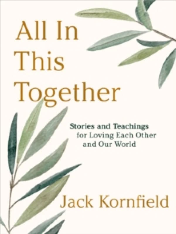 Image of All in This Together : Stories and Teachings for Loving Each Other and Our World Hardback