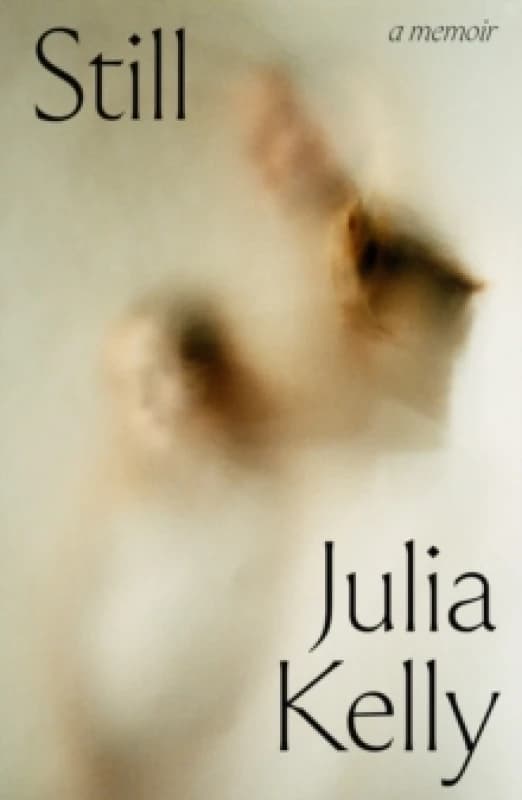 Image of Still - A Memoir Hardback