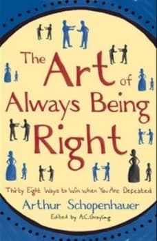 Image of The Art of Always Being Right Hardback
