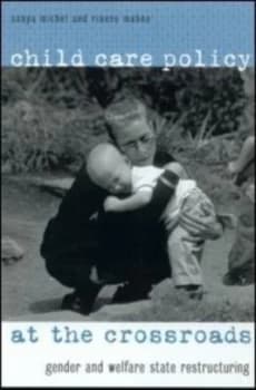 Image of Child Care Policy at the Crossroads by Sonya Michel Book