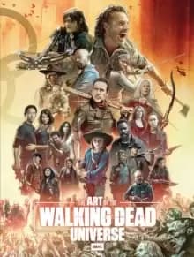 Image of The Art of AMC's The Walking Dead Universe